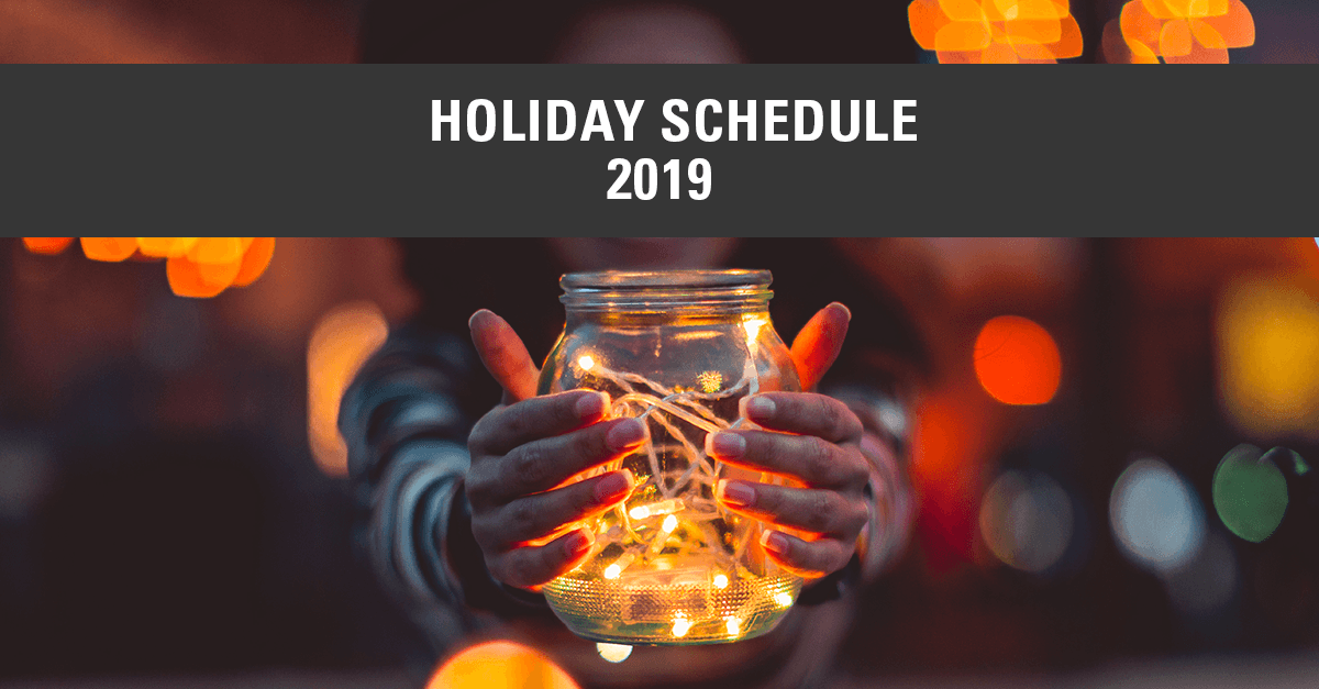Holiday Schedule 2019