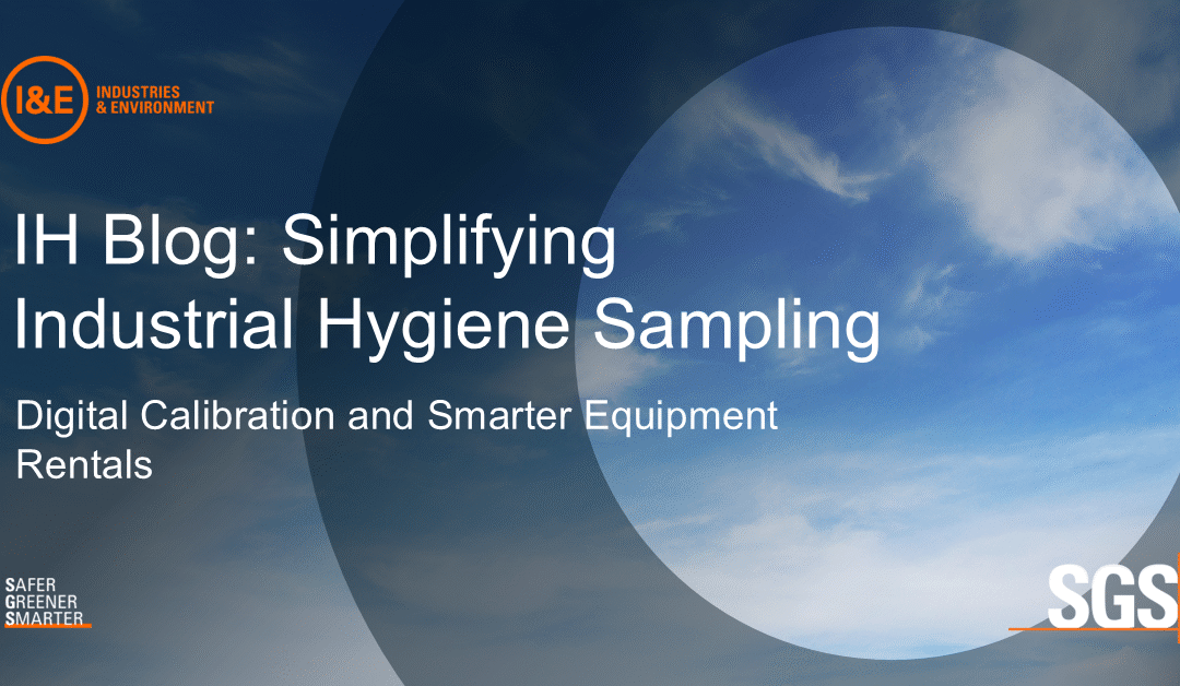 Simplifying Industrial Hygiene Sampling