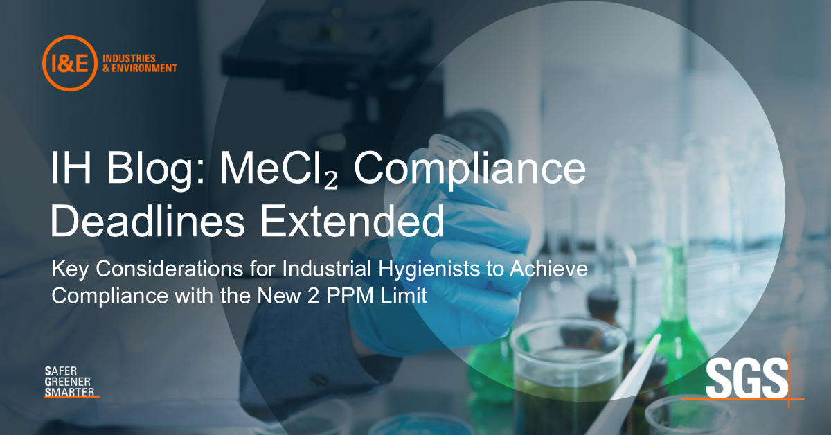 Extended Deadlines for EPA’s Methylene Chloride (MeCl₂) ECEL